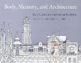 By Kent C. Bloomer Body, Memory, and Architecture (Yale Paperbound) (1st)