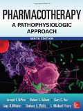 By Joseph DiPiro Pharmacotherapy A Pathophysiologic Approach 9/E (9th Edition)