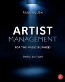 By Paul Allen Artist Management for the Music Business (3rd Edition)