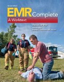 By Daniel J. Limmer EMT-P EMR Complete: A Worktext (2nd Edition)