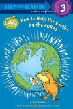 By Tish Rabe How to Help the Earth-by the Lorax (Step into Reading)