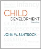 By John Santrock Child Development: An Introduction (13th Edition)