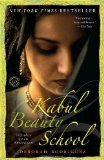 By Deborah Rodriguez Kabul Beauty School: An American Woman Goes Behind the Veil (Reprint)