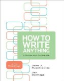 By John J. Ruszkiewicz How to Write Anything: A Guide and Reference with Readings (First Edition)