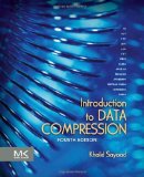 By Khalid Sayood Introduction to Data Compression, Fourth Edition (The Morgan Kaufmann Series in Multimedia Informati (4th Edition)