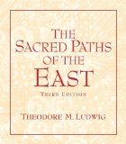 By Theodore M. Ludwig The Sacred Paths of the East (3rd Edition)