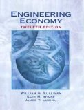 By William G. Sullivan Engineering Economy (12th Edition)