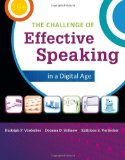 By Rudolph F. Verderber The Challenge of Effective Speaking in a Digital Age (16th Edition)
