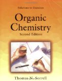 By Thomas N. Sorrell Solutions to Exercises, Organic Chemistry, Second Edition (2e)