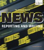 By Missouri Group News Reporting and Writing (Eleventh Edition)