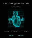 By Gail Jenkins Anatomy and Physiology: From Science to Life (3rd Edition)