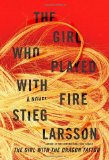 By Stieg Larsson The Girl Who Played with Fire (1st Edition)