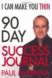 By Paul McKenna I Can Make You Thin 90-Day Success Journal (First Printing)