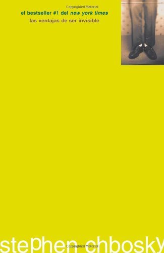 By Stephen Chbosky Las ventajas de ser invisible (Spanish Edition) (Reprint)