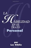 By Les Giblin La Habilidad En El Trato Personal (Spanish Edition)