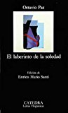 By Paz El Laberinto De LA Soledad / The Labyrinth of Solitude (Letras Hispanicas) (Spanish Edition)