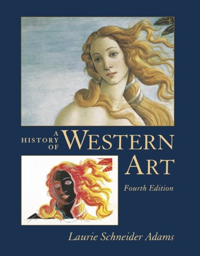 By Laurie Schneider Adams History of Western Art w/ Core Concepts CD-ROM V 2.5 (4th Edition)