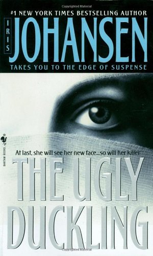 By Iris Johansen The Ugly Duckling