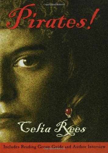 By Celia Rees Pirates! (Reprint)