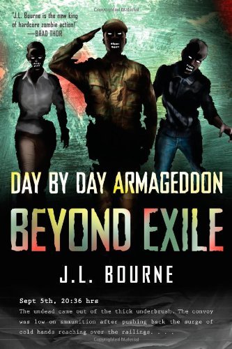 By J. L. Bourne Day by Day Armageddon: Beyond Exile (Book 2) (1st Edition)