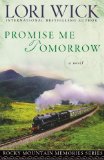 By Lori Wick Promise Me Tomorrow (Rocky Mountain Memories #4)