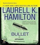 By Laurell K. Hamilton Bullet (Anita Blake, Vampire Hunter) (Unabridged)