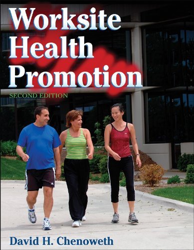 By David Chenoweth Worksite Health Promotion - (2nd Edition)