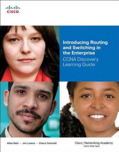By Allan Reid Introducing Routing and Switching in the Enterprise, CCNA Discovery Learning Guide (1st Edition)
