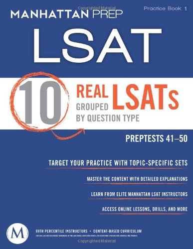 By Manhattan Prep 10 Real LSATs Grouped by Question Type (4 Pap/Psc)
