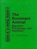 By D. C. Church The Ruminant Animal : Digestive Physiology and Nutrition