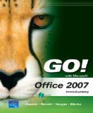 By Shelley Gaskin GO! with Microsoft Office 2007 Introductory (3 Spi Pap/)