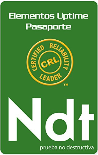 Serie de Pasaportes de los Elementos Uptime del LÃ­der Certificado en Confiabilidad: Prueba No Destructiva (Spanish Edition)