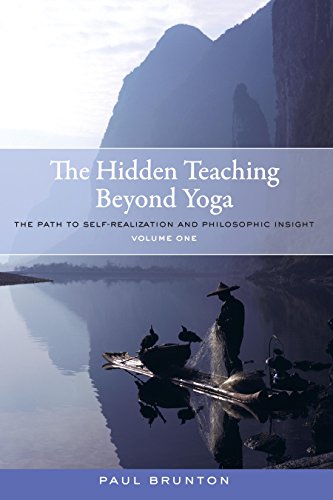 The Hidden Teaching Beyond Yoga: The Path to Self-Realization and Philosophic Insight, Volume 1 (English Edition)