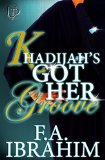 Khadijah's Got Her Groove (Muslim Wife and Mother Family Drama)
