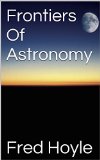 Frontiers Of Astronomy