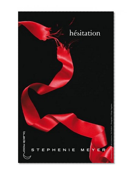 Twilight - Tome 3 : HÃ©sitation (Black Moon) (French Edition)