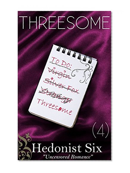 Threesome (The Rebound List #4): A Girl, a break-up, a sexual journey of exploration & romance