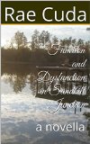 Function and Dysfunction in Sandhill Junction: a novella
