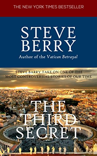 The Third Secret: Payment secrets : Steve Barry Takes on one of the most controversial stories of our time