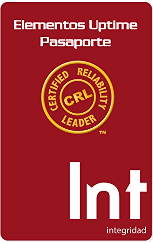 Serie de Pasaportes de los Elementos Uptime del LÃ­der Certificado en Confiabilidad: Integridad (Spanish Edition)