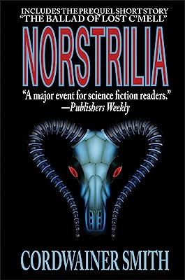 Norstrilia (with the prequel, The Ballad of Lost C'Mell)