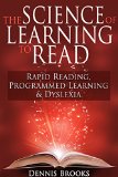 The Science of Learning to Read: Rapid Reading, Programmed  Learning & Dyslexia (SWB)