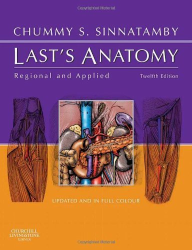 By Chummy S. Sinnatamby FRCS - Last's Anatomy: Regional and Applied, 12e (MRCS Study Guides) (12th Edition) (2011-06-21) [Paperback]