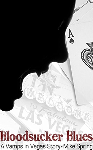Bloodsucker Blues: A Vamps in Vegas Story