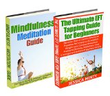 Mindfulness Meditation: EFT Tapping: Mindfulness & Anxiety Management for Overcoming Anxiety & Worry; Emotional Freedom to Break Free From Cravings, Temptation ... beginners, stress management techniques)