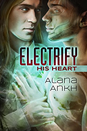 Electrify His Heart (Microchips and Purity Book 1)