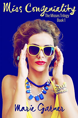 Miss Congeniality (The Misses Trilogy Book 1)