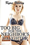 Too Big for the Neighbor's Daughter (violent size erotica)