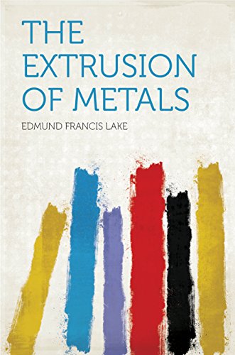 The Extrusion of Metals