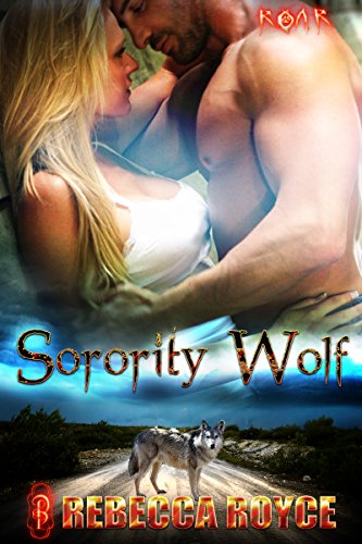 Sorority Wolf (ROAR Book 2)